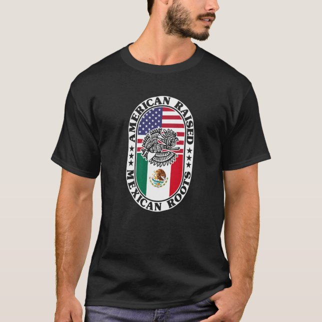 Camiseta Mexican Roots American Raised Proud Mexico Flag US (Frente)