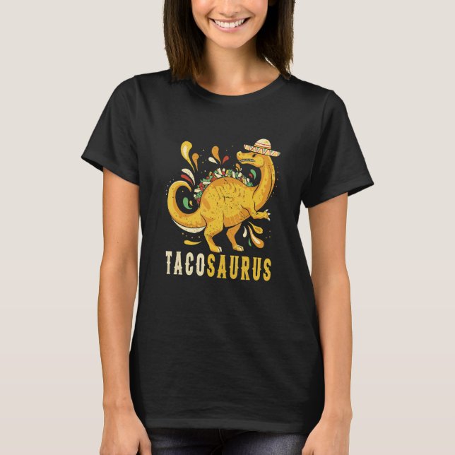 Camiseta Mexican taco dinosaur Mexican dinosaur and quote T (Frente)