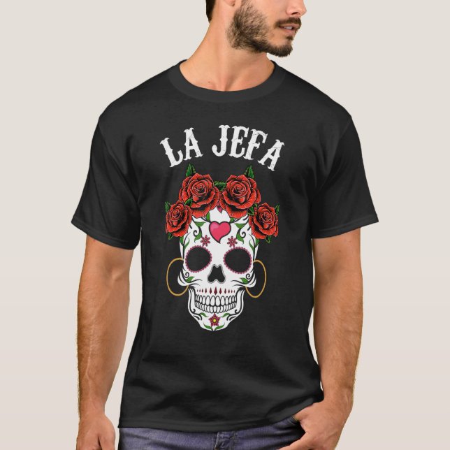 Camiseta Mexicano La Jefa Sugar Skull Roupa Dia De Los Mue (Frente)