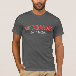 Camiseta Mexicano-melhora… o T da Eco-Mistura