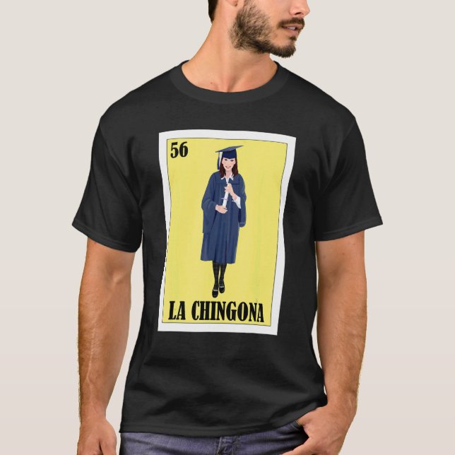 Camiseta Mexicano para Graduação La Chingona Graduada (Frente)