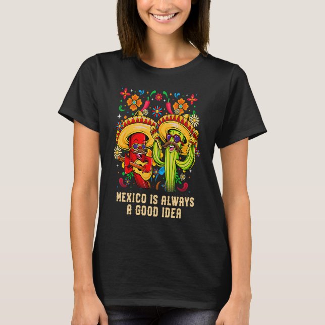 Camiseta México é sempre uma boa ideia um humor mexicano (Frente)