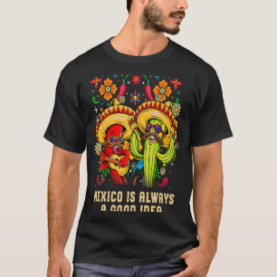 Camiseta México é sempre uma boa ideia um humor mexicano
