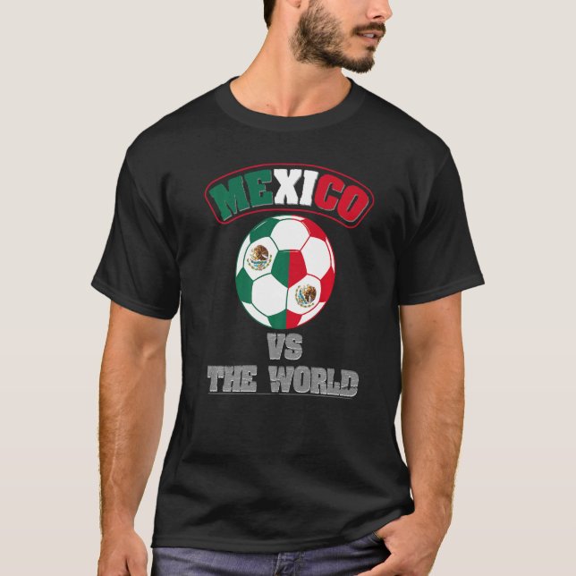 Camiseta México Vs Mundo Bandeira Mexicana Futebol Fã De Sí (Frente)
