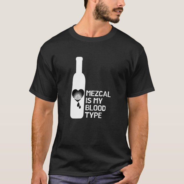 Camiseta Mezcal Is My Blood Type (Frente)
