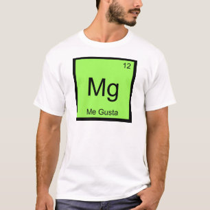 Camiseta Mg - Me Gusta Símbolo de Elemento de Química Tee