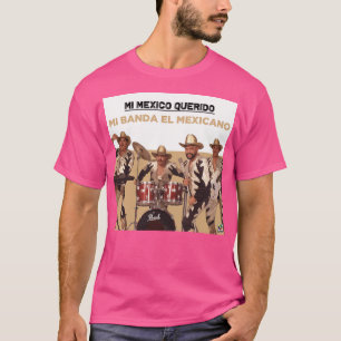 Camiseta Mi Banda El Mexicano - Mi Mexico Querido Album 202