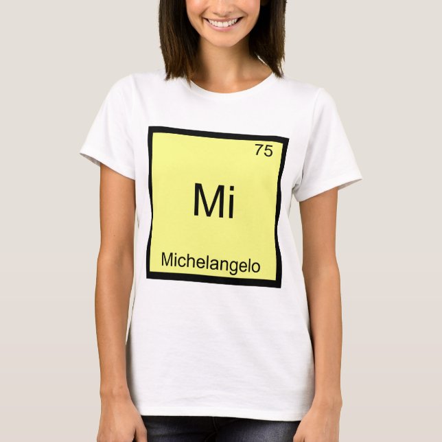 Camiseta Mi - Michelangelo Símbolo de Elemento de Química D (Frente)