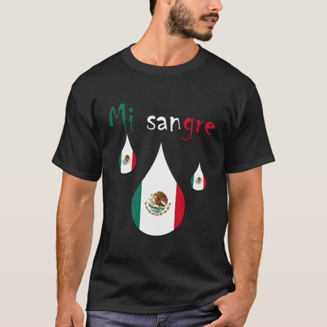 Camiseta Mi Sangre I Love Mexico Mexicano Independence Day  (Frente)