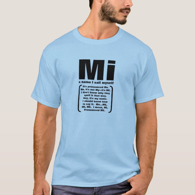 Camiseta MI, um nome eu chamo-me (Frente)