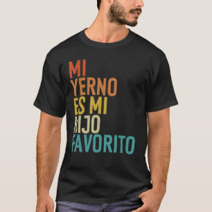 Camiseta Mi Yerno Es Mi Hijo Favorito Meu Filho De Direito