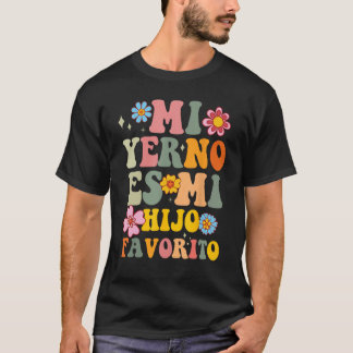 Camiseta Mi Yerno Es Mi Hijo Favorito Meu Filho De Direito