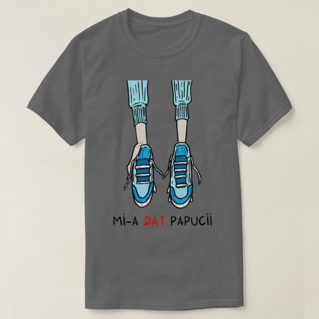 Camiseta Mia dat papucii (Frente do Design)