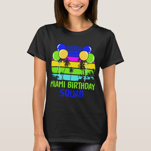 Camiseta Miami Birthday Squad  2 (Frente)