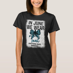 Camiseta Miastenia Gravis Consciência Em Junho Vestimos Tea