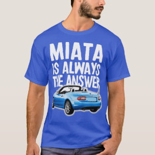 Camiseta Miata É Sempre A Resposta Azul Mazda MiataMX5