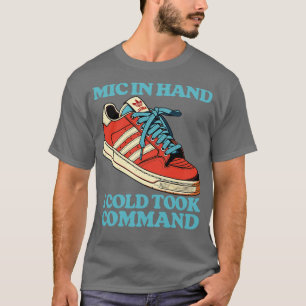 Camiseta Mic na mão, eu poderia pegar o Comando