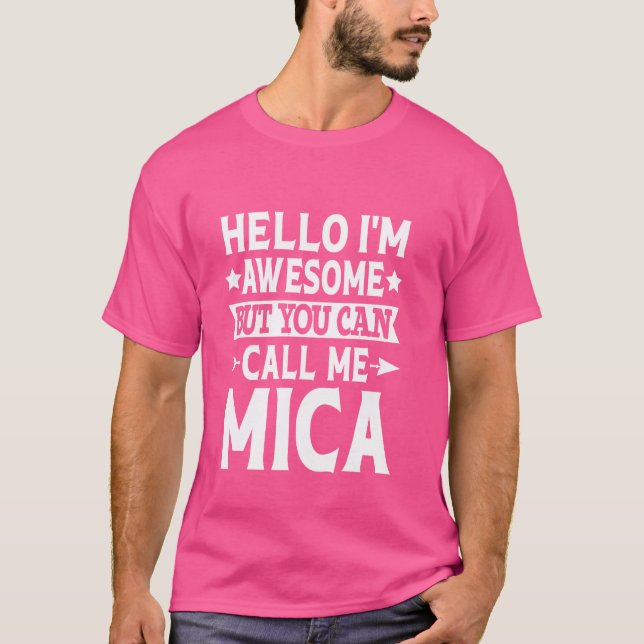 Camiseta Mica Funny Primeiro Nome Olá Sou Incrível Chame-me (Frente)
