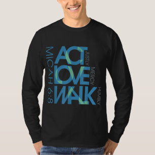 Camiseta Micah 68 Act Apenas Amor Compaixão Caminha Humilde