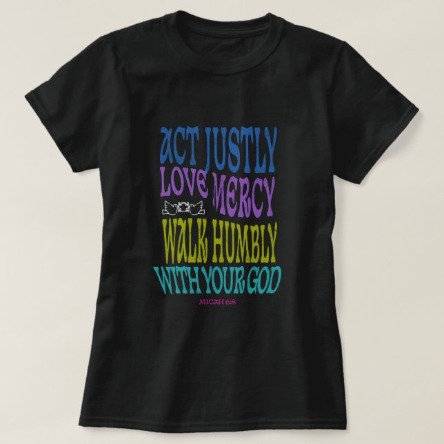 Camiseta Micah 6:8 Colorful Scripture  (Frente do Design)