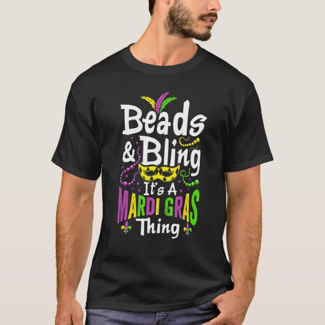 Camiseta Miçangas e Bling É uma fantasia de coisas do Mardi (Frente)