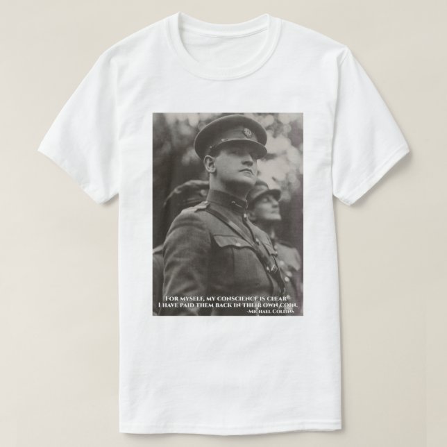 Camiseta Michael Collins - I Have Paid Them Back In Their O (Frente do Design)
