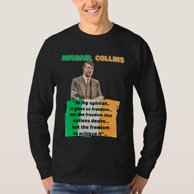 Camiseta Michael Collins Irish Rebel fala sobre a liberdade (Frente)