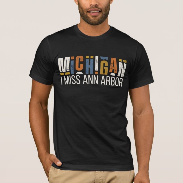 Camiseta Michigan Eu Sinto Saudades de Ann Arbor (Frente)