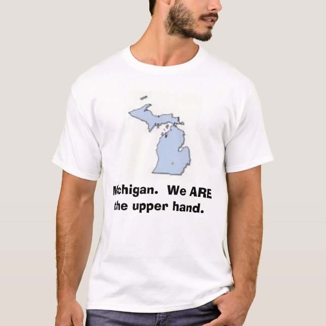 Camiseta Michigan, nós SOMOS a mão superior (Frente)