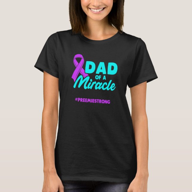 Camiseta Micro Preemie NICU New Dad Miracle Premature Birth (Frente)