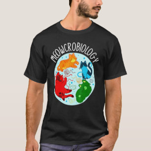 Camiseta Microbiologia Ciência Bacteriologia Meowcrobiologi