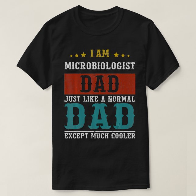 Camiseta MICROBIOLOGIST DAD Fathers Day Daddy  (Frente do Design)
