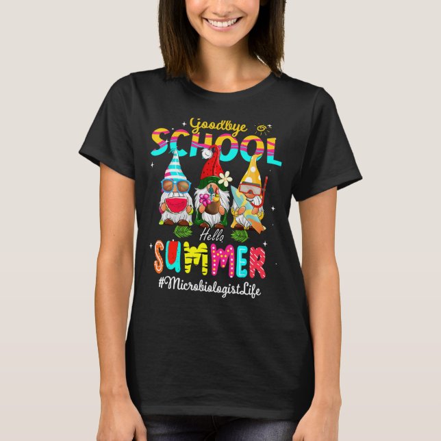 Camiseta Microbiólogo Gnome Goodbye School Hello Summer (Frente)