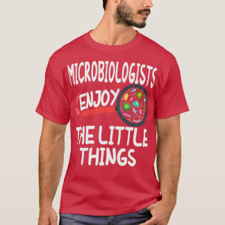 Camiseta Microbiólogos Aproveitam as Coisas Engraçadas.