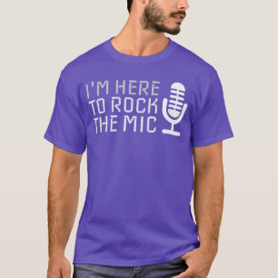 Camiseta Microfone Estou Aqui para Balançar o Microfone Kar