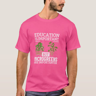 Camiseta Microgreens Education É Importante Microgree Engra