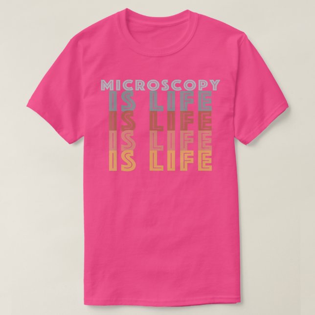 Camiseta Microscopia É Palavras De Cor Retroativas Da Vida (Frente do Design)
