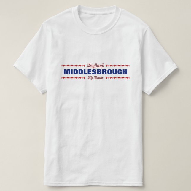 Camiseta MIDDLESBROUGH - Minha Casa - Inglaterra; Corações (Frente do Design)