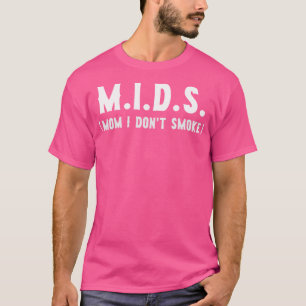 Camiseta MIDS Mãe Eu Não Fumo