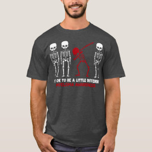 Camiseta Mieloma Consciência Está Tudo Bem Ser Um Pouco Dif