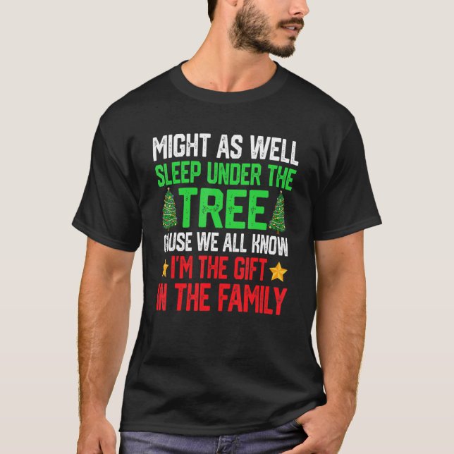 Camiseta Might   As Well Sleep Under The Tree Christmas Par (Frente)