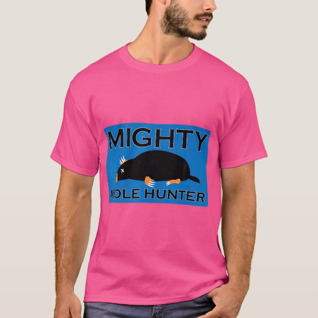 Camiseta Mighty Mole Hunter Rodent Funny (Frente)
