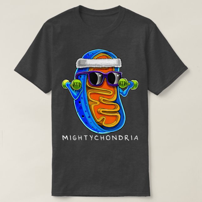 Camiseta Mightychondria Cellular Biology Science Eacher Fun (Frente do Design)