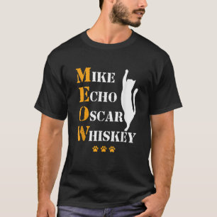 Camiseta Mike Echo Oscar Whiskey Cat Meow Phonetic Alphabet