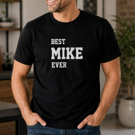 Camiseta Mike Engraçado Personalizado Melhor Mike de Todos