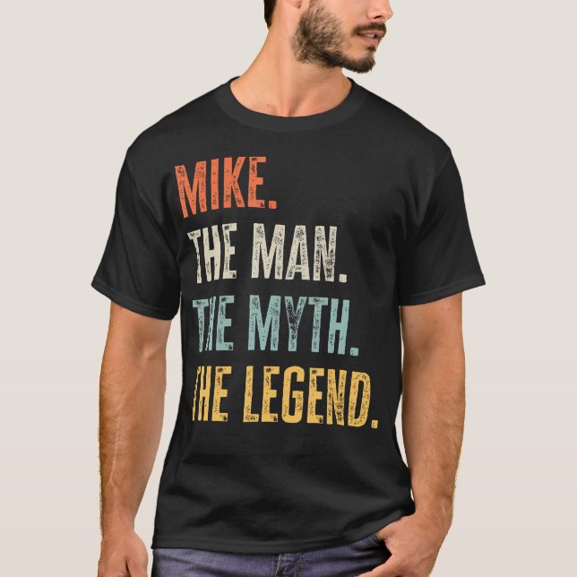 Camiseta Mike Man Myth Legend Engraçado Melhor Nome Mike (Frente)