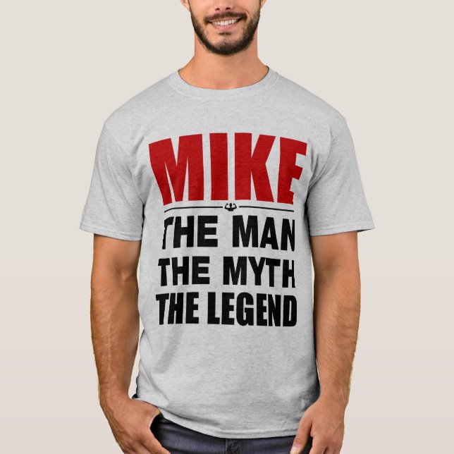 Camiseta Mike o homem o mito a legenda (Frente)