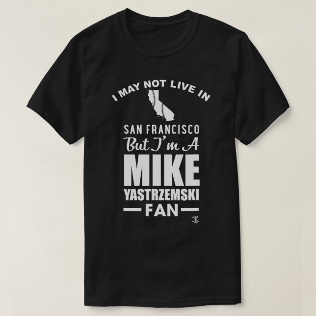Camiseta Mike Yastrzemski Não Posso Viver Em Roupa (Frente do Design)