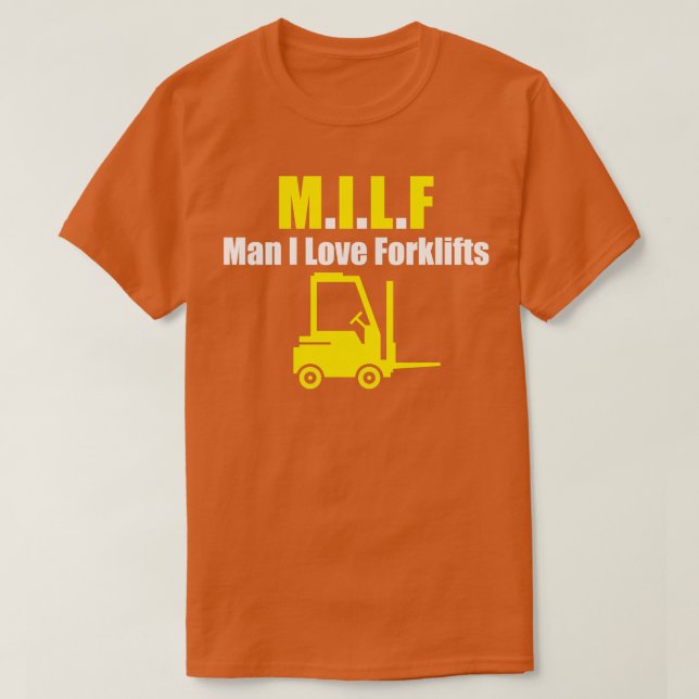 Camiseta Milf, eu amo Forklifts (Frente do Design)