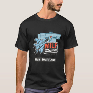 Camiseta MILF Man I Adora Voadora Piloto Avião Avião Avião